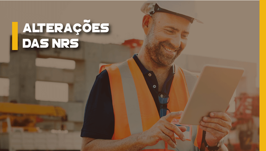 As novas Normas Regulamentadoras e suas principais mudanças